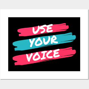 Use Your Voice Posters and Art